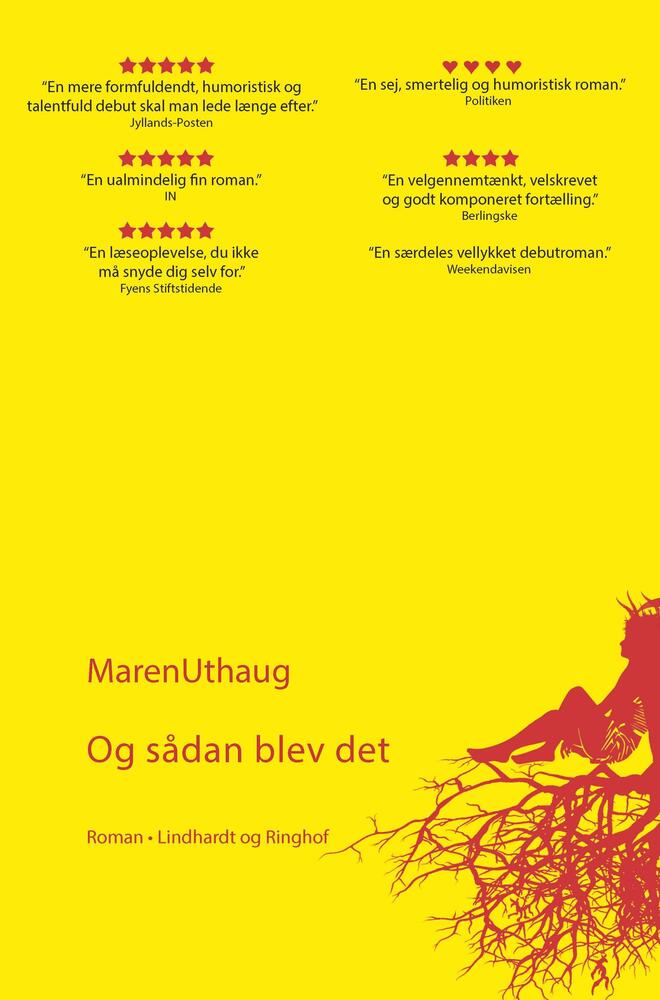 Og sådan blev det