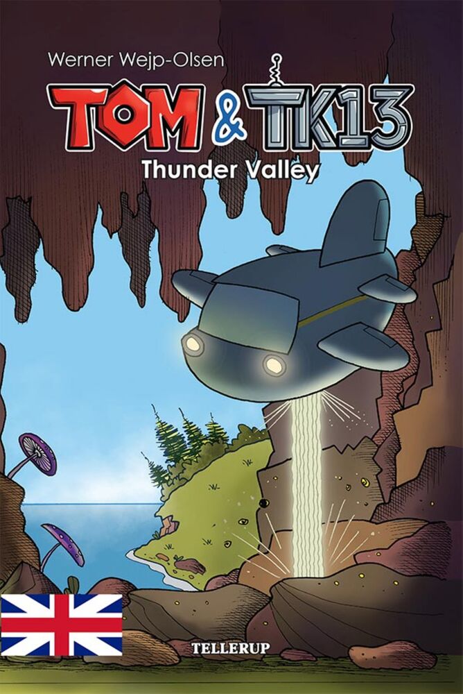 Tom & TK13 #1: Thunder Valley