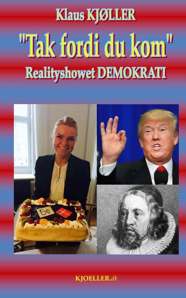 ”Tak fordi du kom”. Realityshowet DEMOKRATI