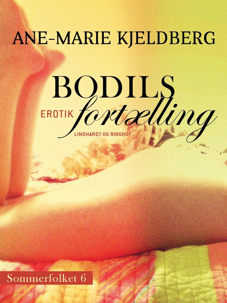 Sommerfolket 6: Bodils fortælling