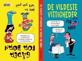 De vildeste vittigheder og gåder for børn (kan kun købes på ISBN 9788711696408 )