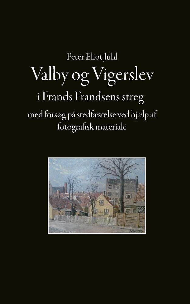 Valby og Vigerslev i Frands Frandsens streg
