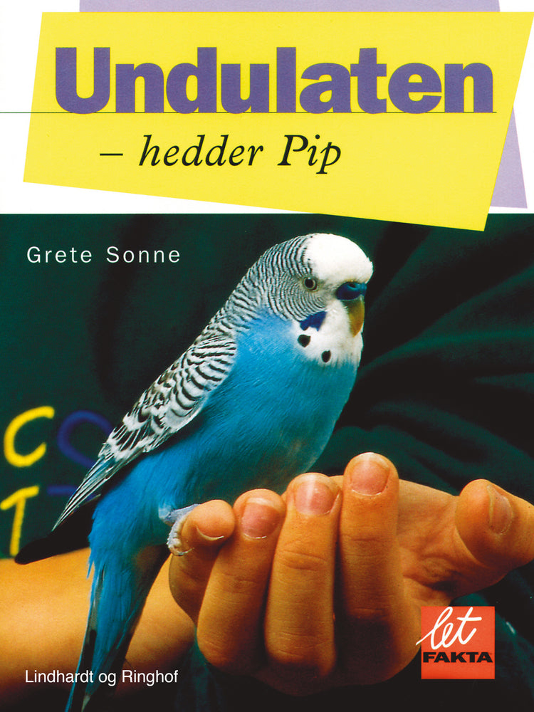 Undulaten hedder Pip