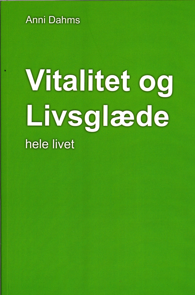 Vitalitet og Livsglæde