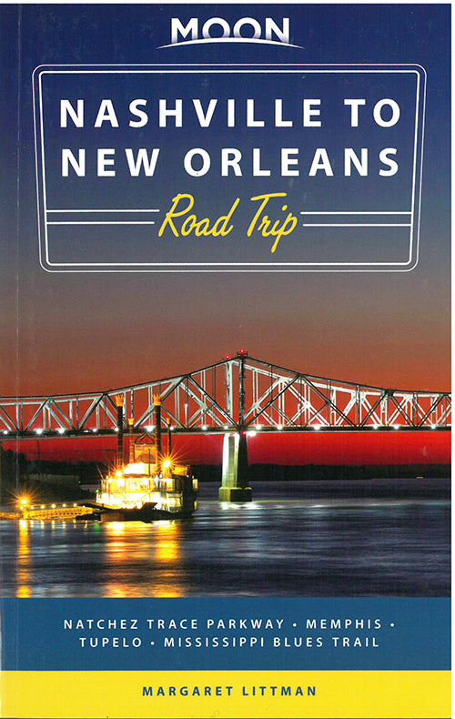 Nashville to New Orleans Road Trip: Natchez Trace Parkway, Memphis, Tupelo, Mississippi Blues Trail
