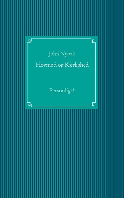 Hovmod og kærlighed