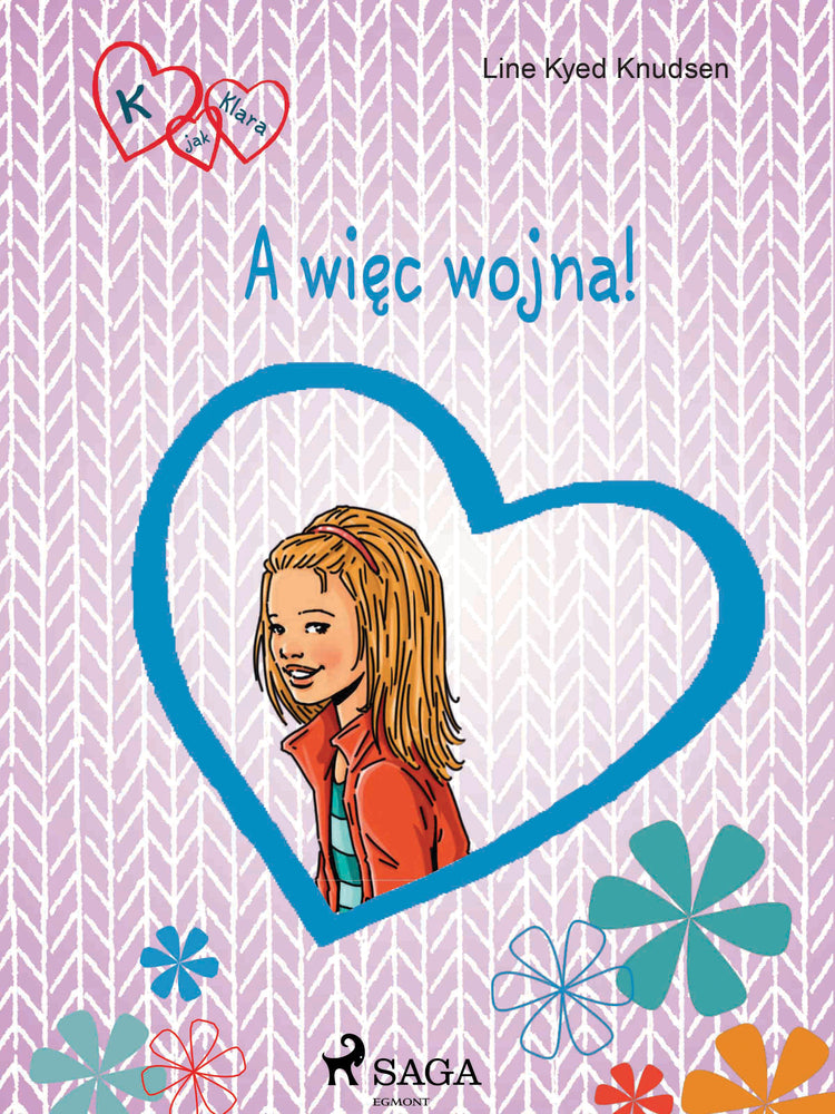 K jak Klara 6 - A więc wojna!