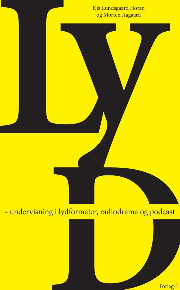 LYD - undervisning i lydformater, radiodrama og podcast