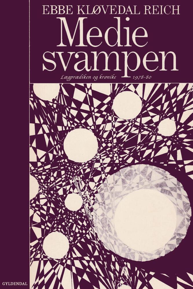 Mediesvampen: lægprædiken og krønike 1978-1980
