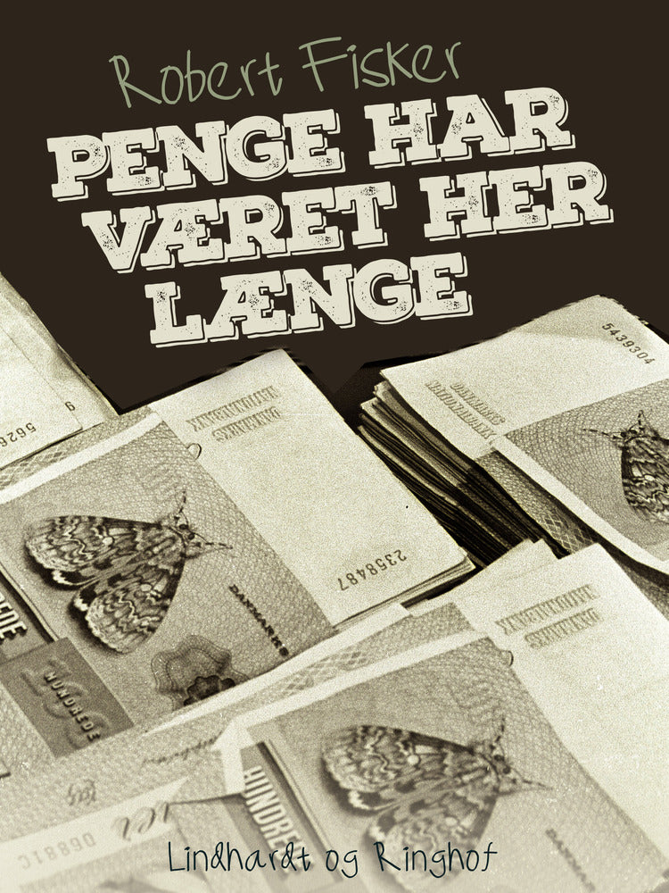 Penge har været her længe