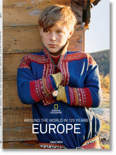 NATIONAL GEOGRAPHIC. AROUND THE WORLD IN 125 YEARS. EUROPE