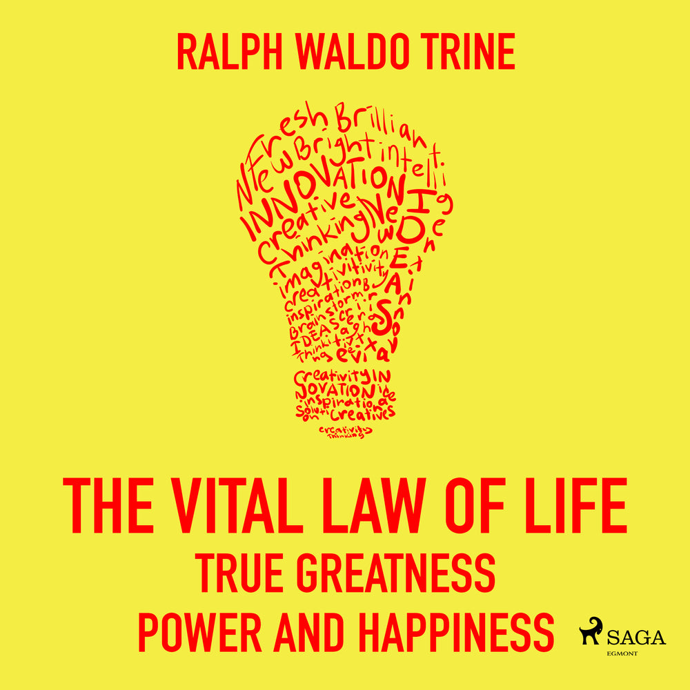 The Vital Law Of Life True Greatness Power and Happiness