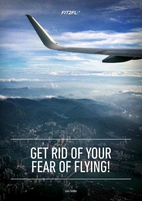 Get rid of your fear of flying!