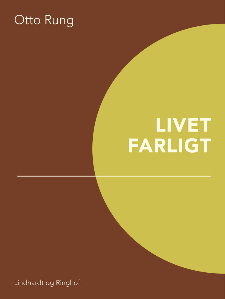 Livet farligt