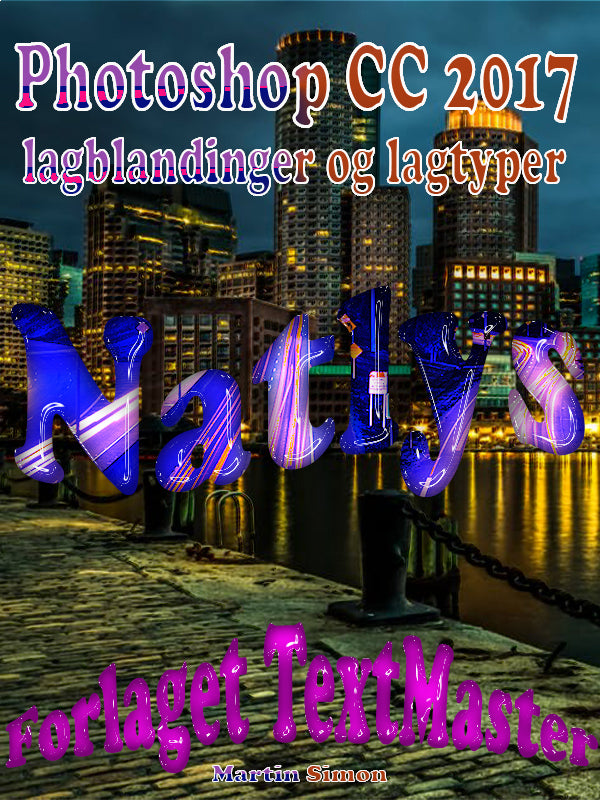 Photoshop CC 2017 Lagblandinger og lagtyper