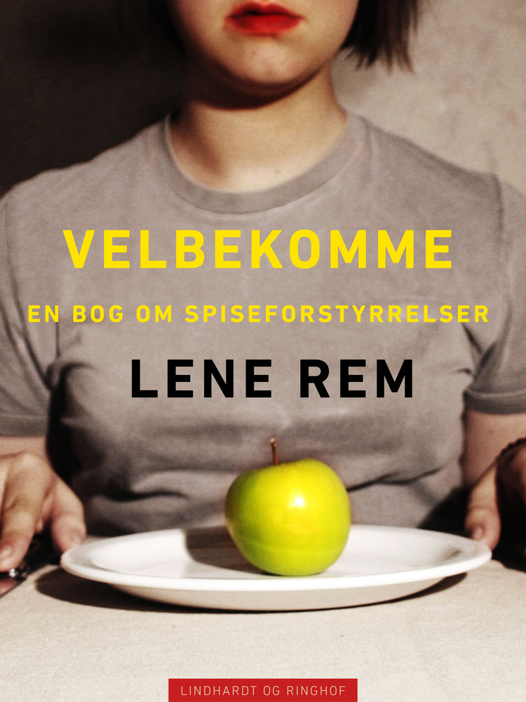Velbekomme. En bog om spiseforstyrrelser