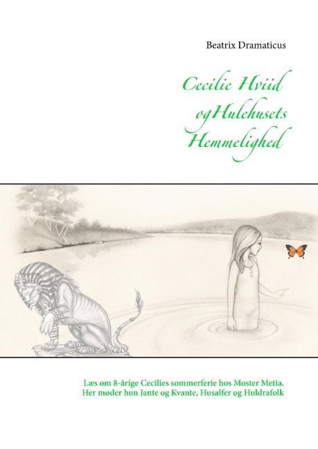 Cecilie Hviid og Hulehusets hemmelighed