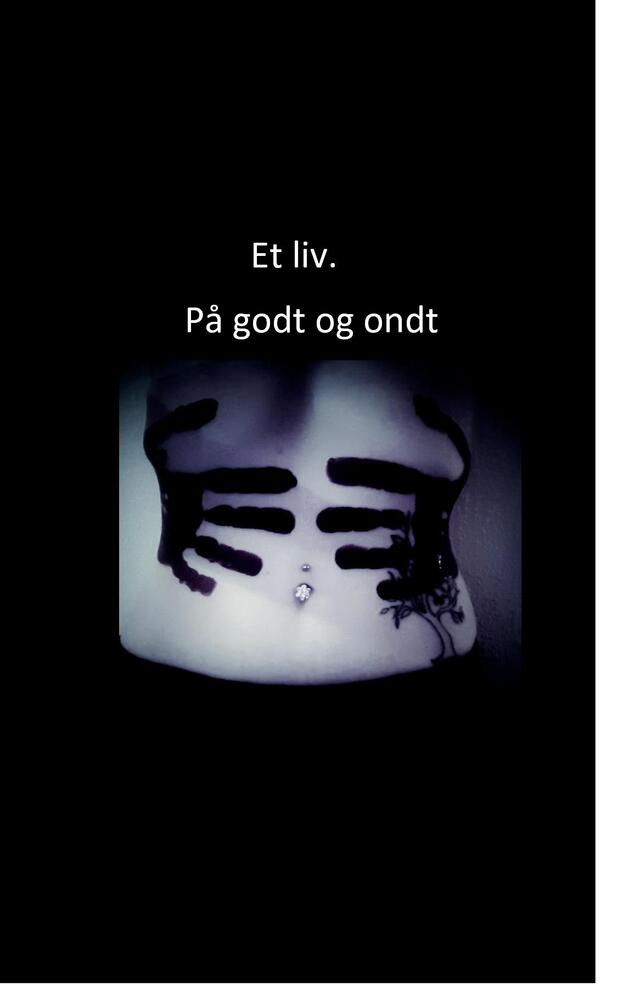Et liv. På godt og ondt