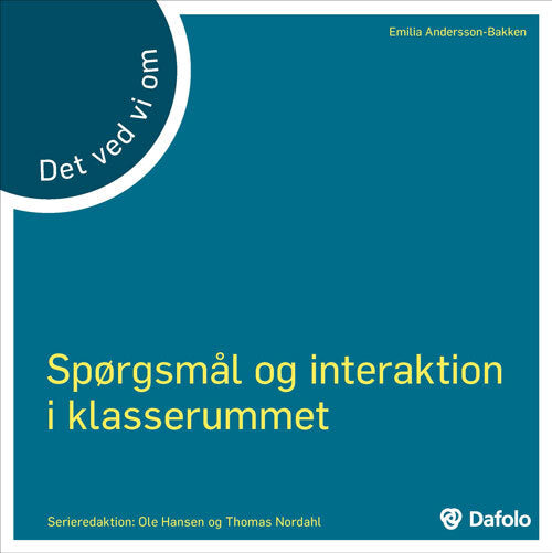 Det vi ved om spørgsmål og interaktion i klasserummet