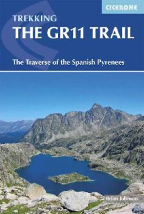 The GR11 Trail: The Traverse of the Spanish Pyrenees