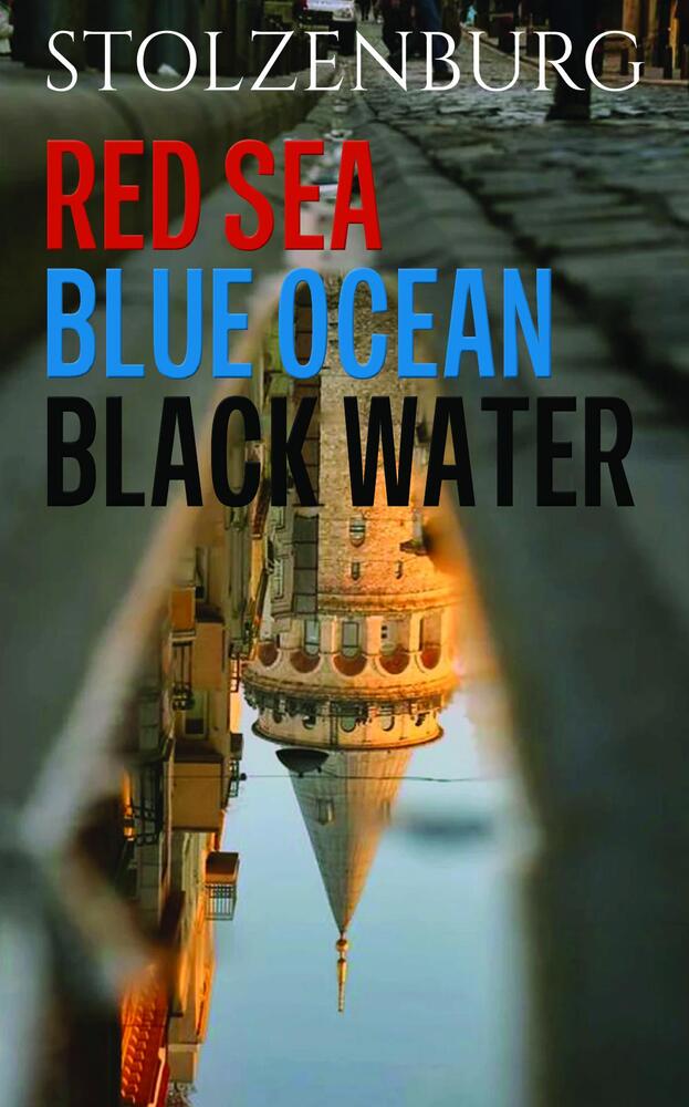 Red Sea, Blue Ocean, Black Water