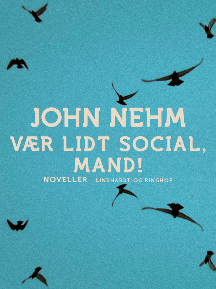 Vær lidt social, mand!