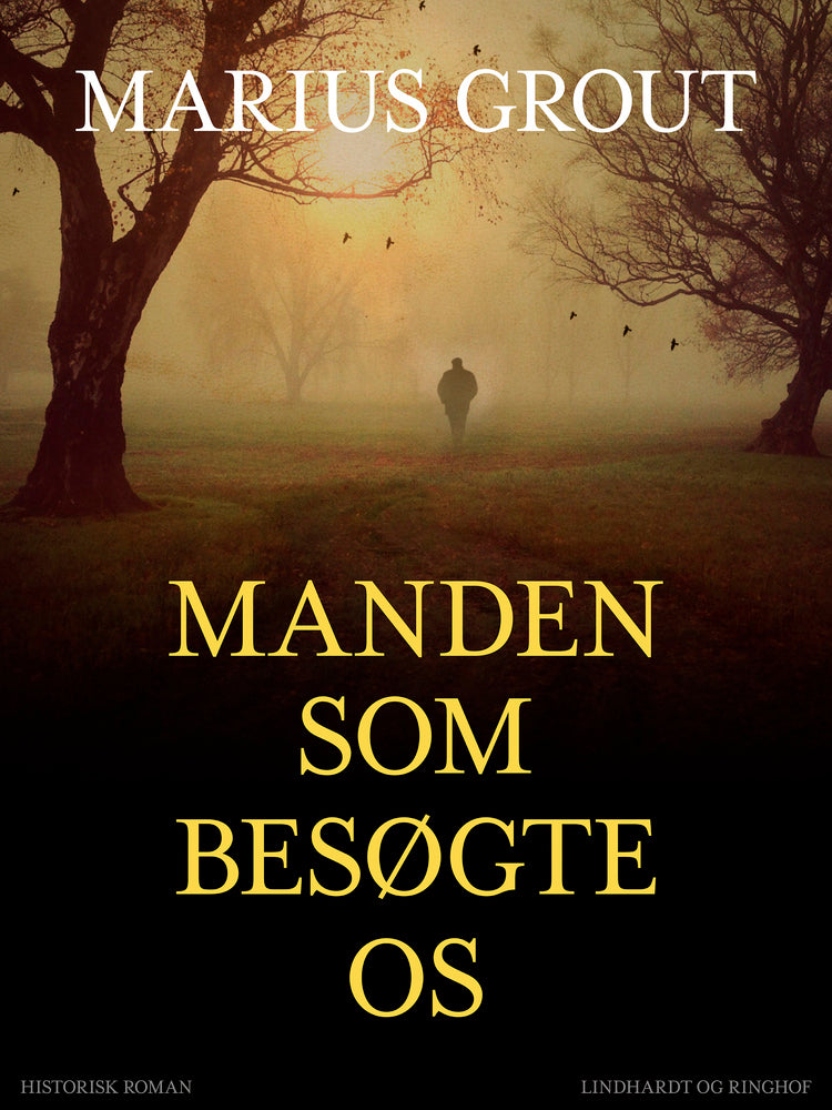 Manden som besøgte os