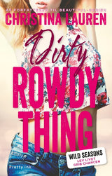 Dirty Rowdy Thing