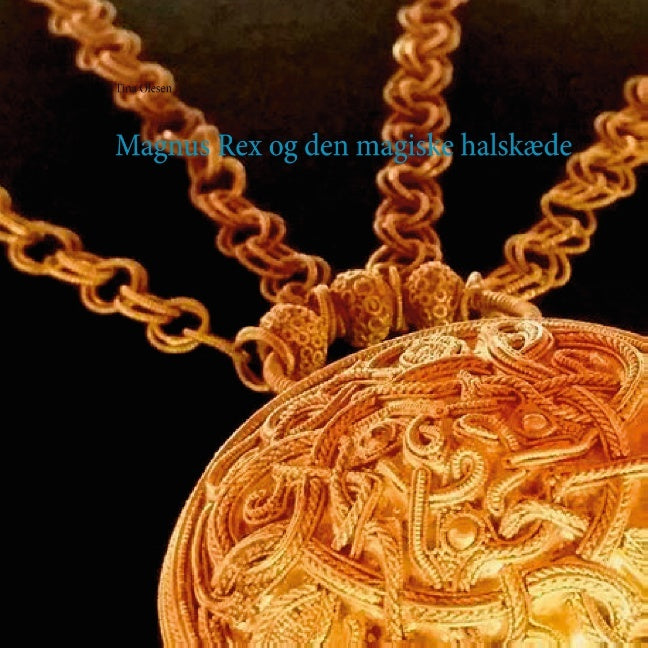 Magnus Rex og den magiske halskæde