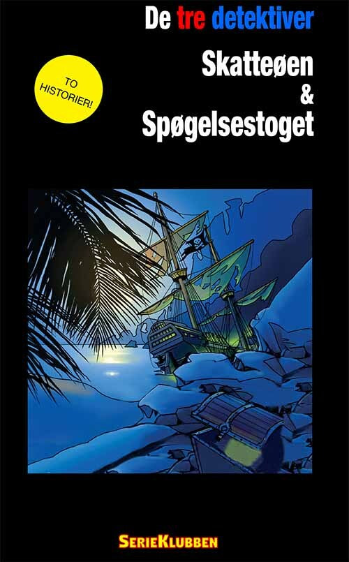 De tre detektiver: Skatteøen & Spøgelsestoget