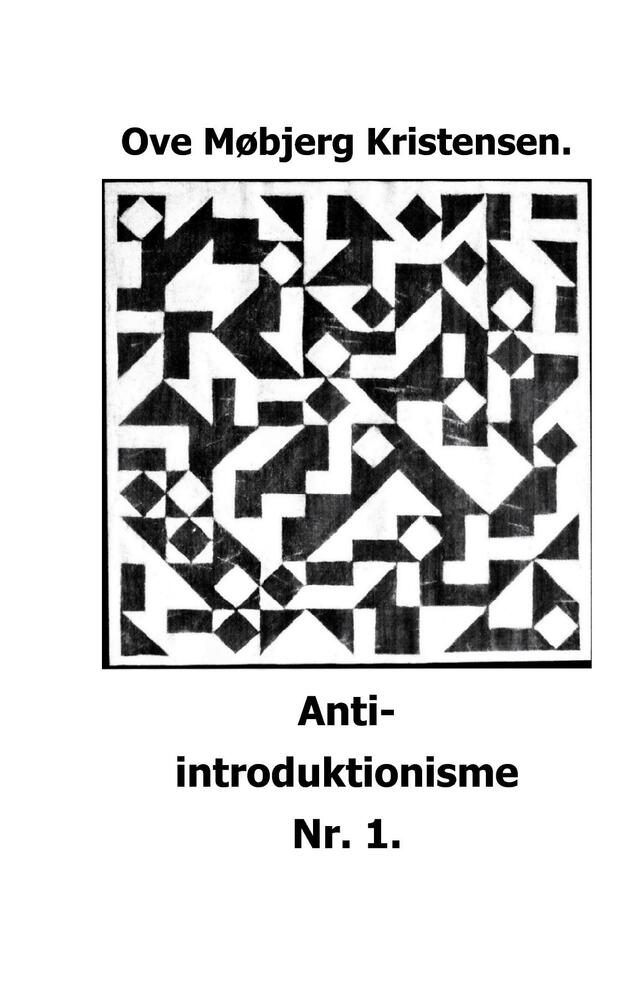 Anti-introduktionisme Nr. 1.