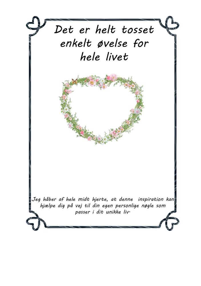 Det er helt tosset enkelt øvelse resten af livet