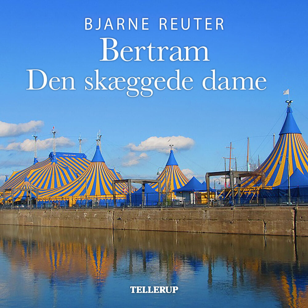 Bertram #6: Den skæggede dame