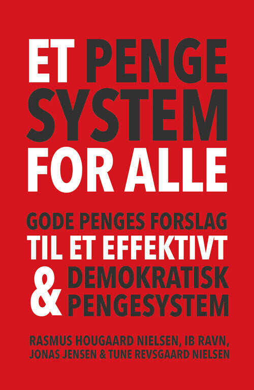 Et pengesystem for alle