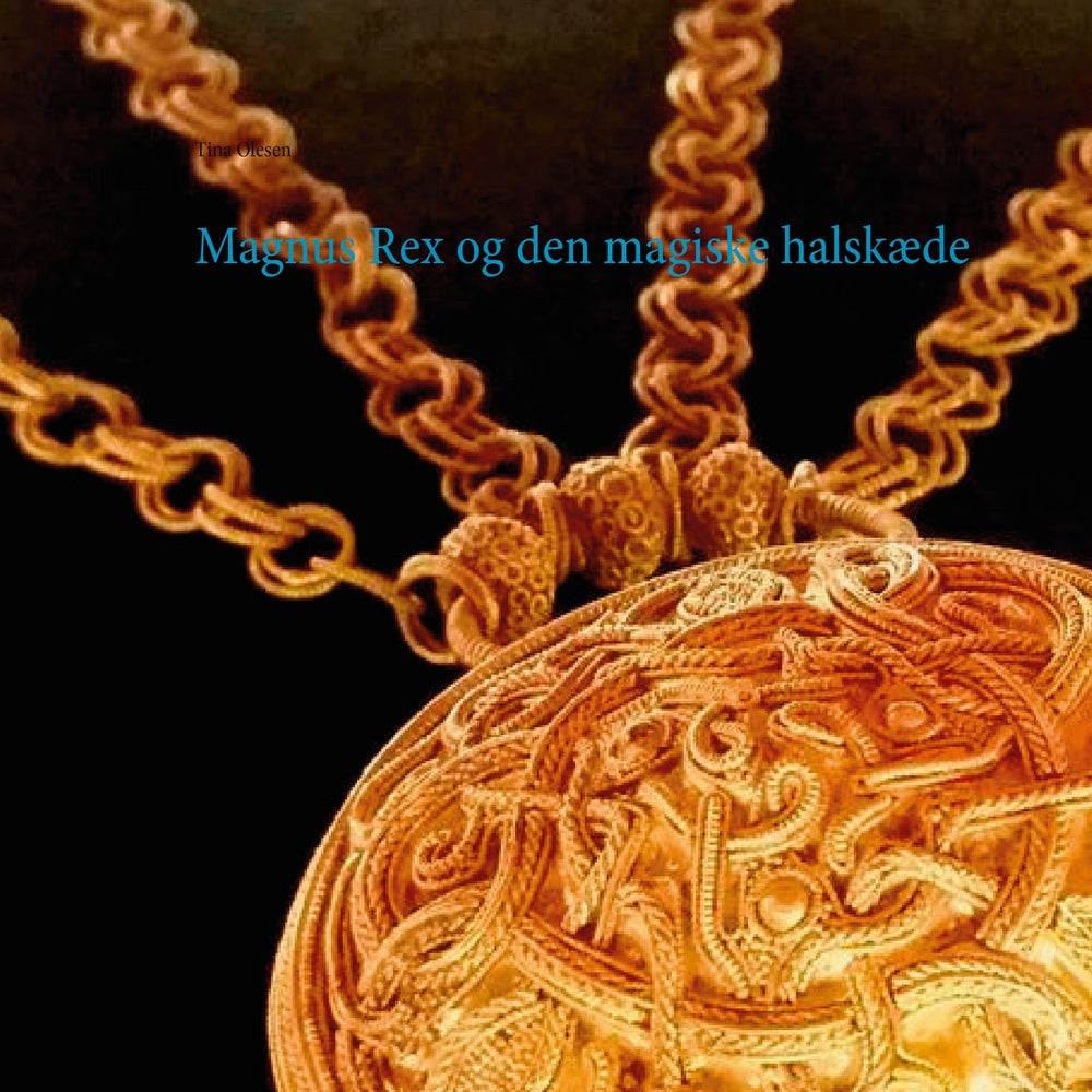 Magnus Rex og den magiske halskæde