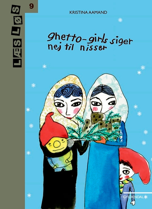 Ghetto-girls siger nej til nisser