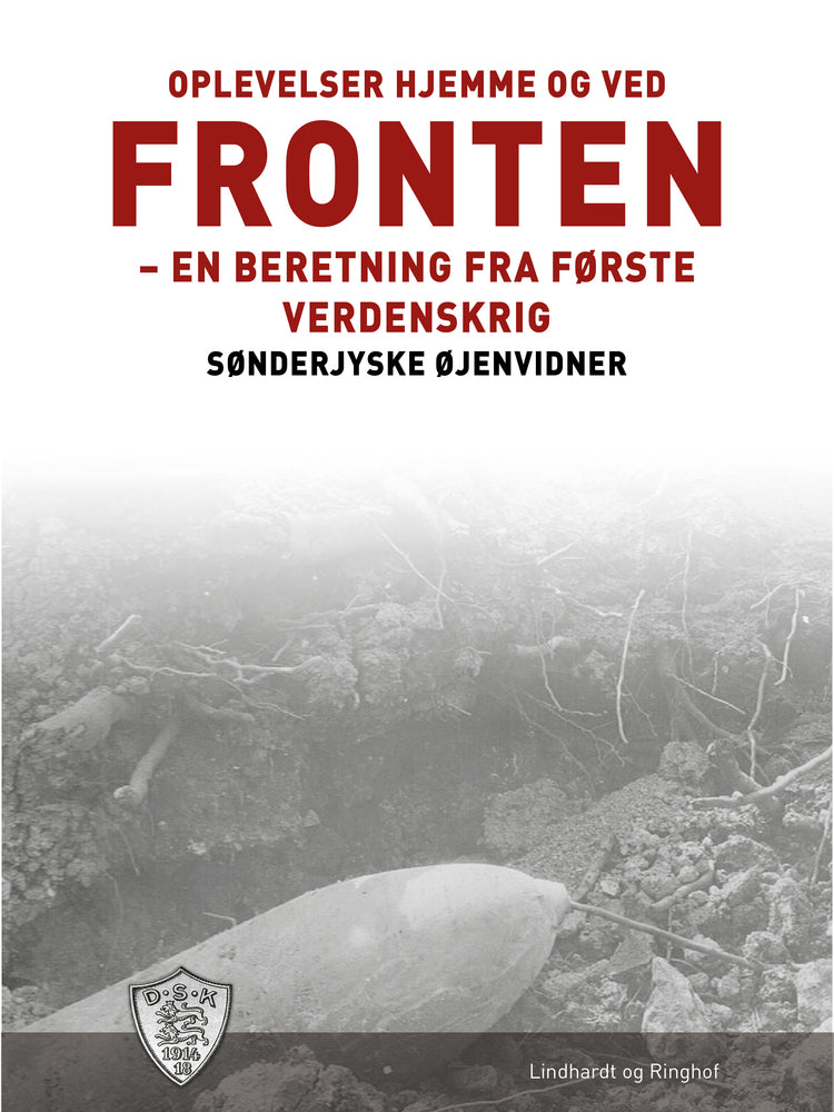 Oplevelser hjemme og ved fronten