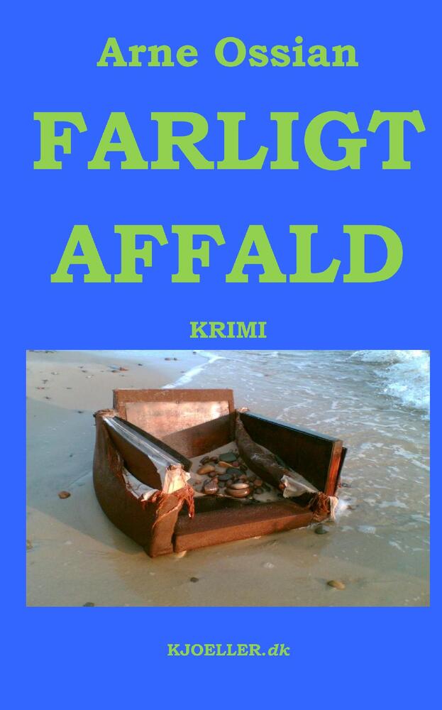 Farligt Affald. Krimi