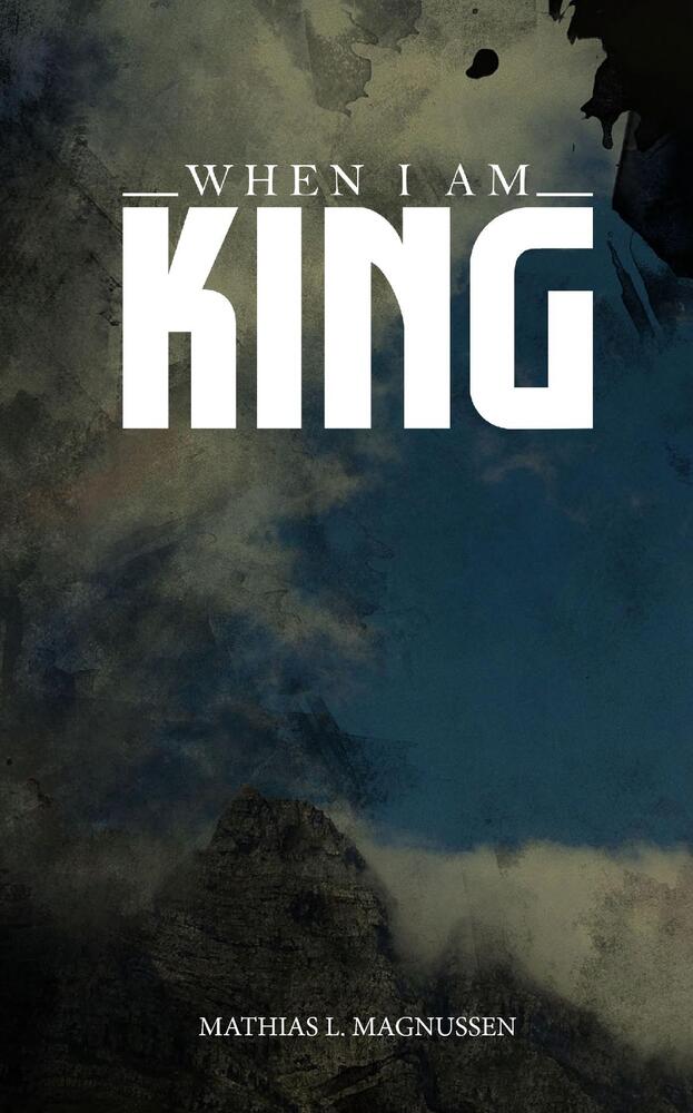 When I Am King