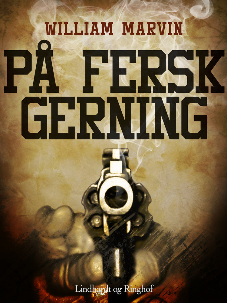 På fersk gerning