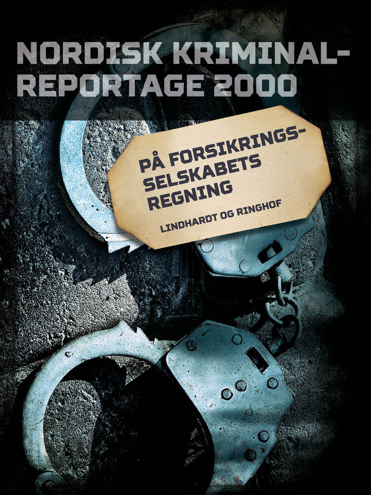 På forsikringsselskabets regning