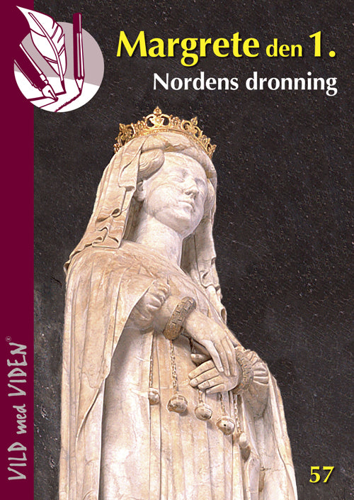 Margrete den 1 - Nordens dronning