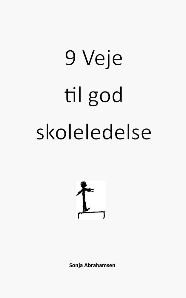 9 Veje til god skoleledelse.