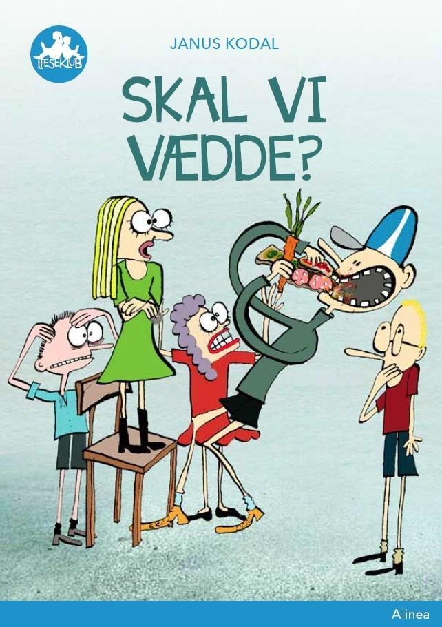 Skal vi vædde? Blå Læseklub