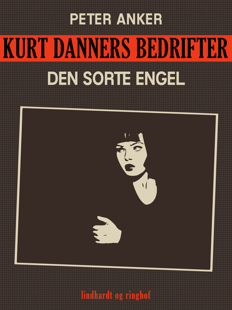 Kurt Danners bedrifter: Den sorte engel