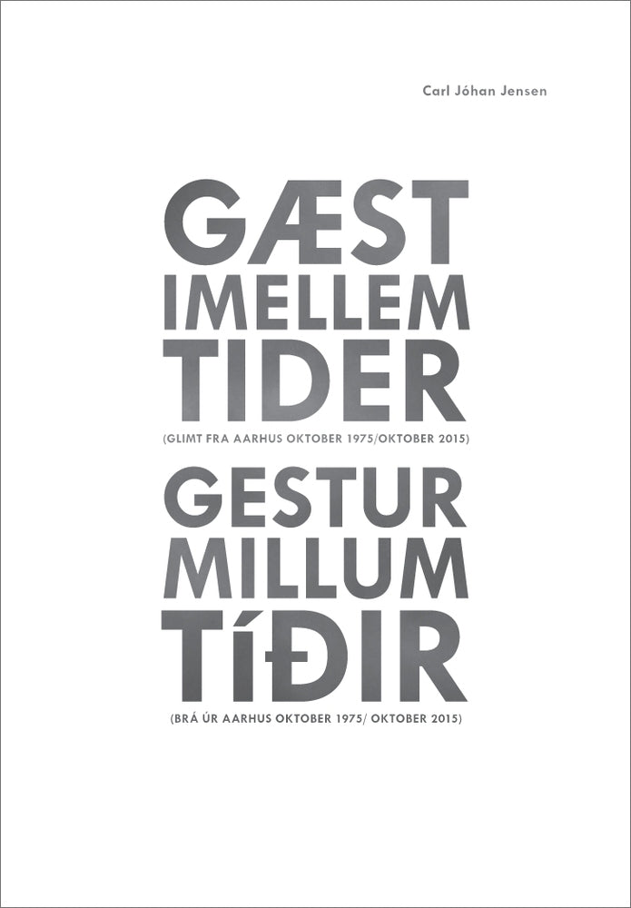 Gæst imellem tider = Gestur millum tíðir