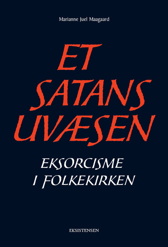 Et satans uvæsen