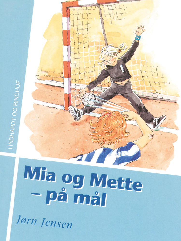 Mia og Mette - på mål