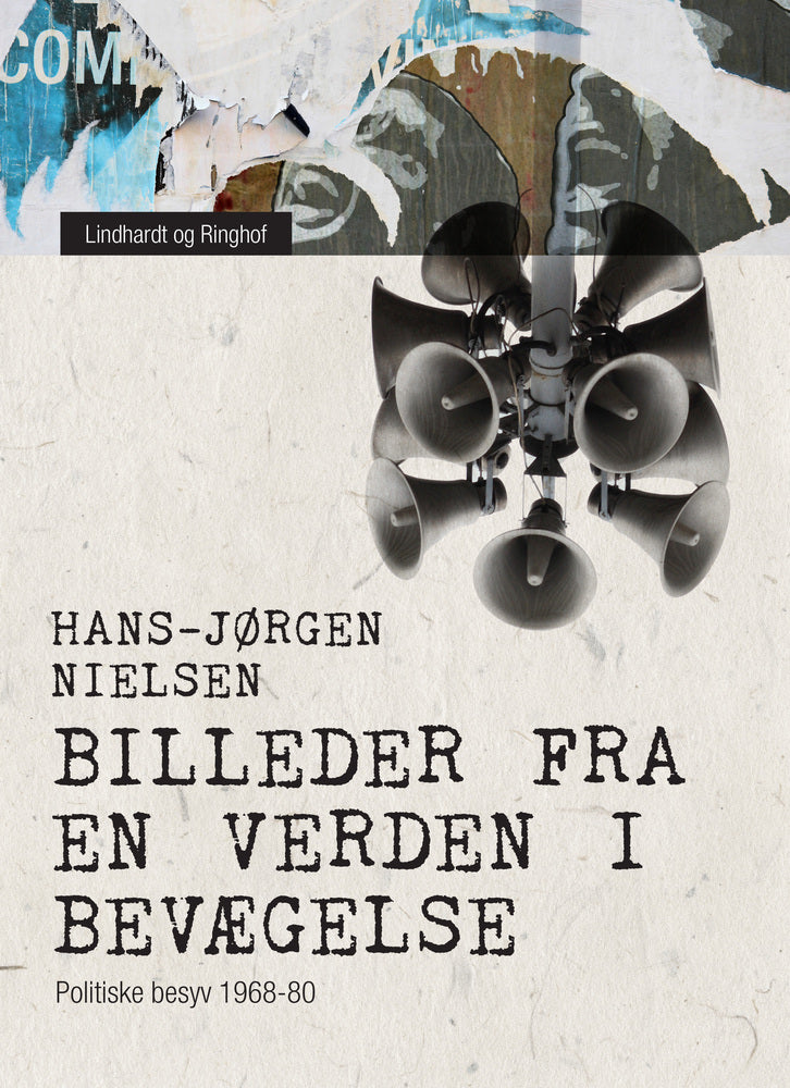 Billeder fra en verden i bevægelse: politiske besyv 1968-80