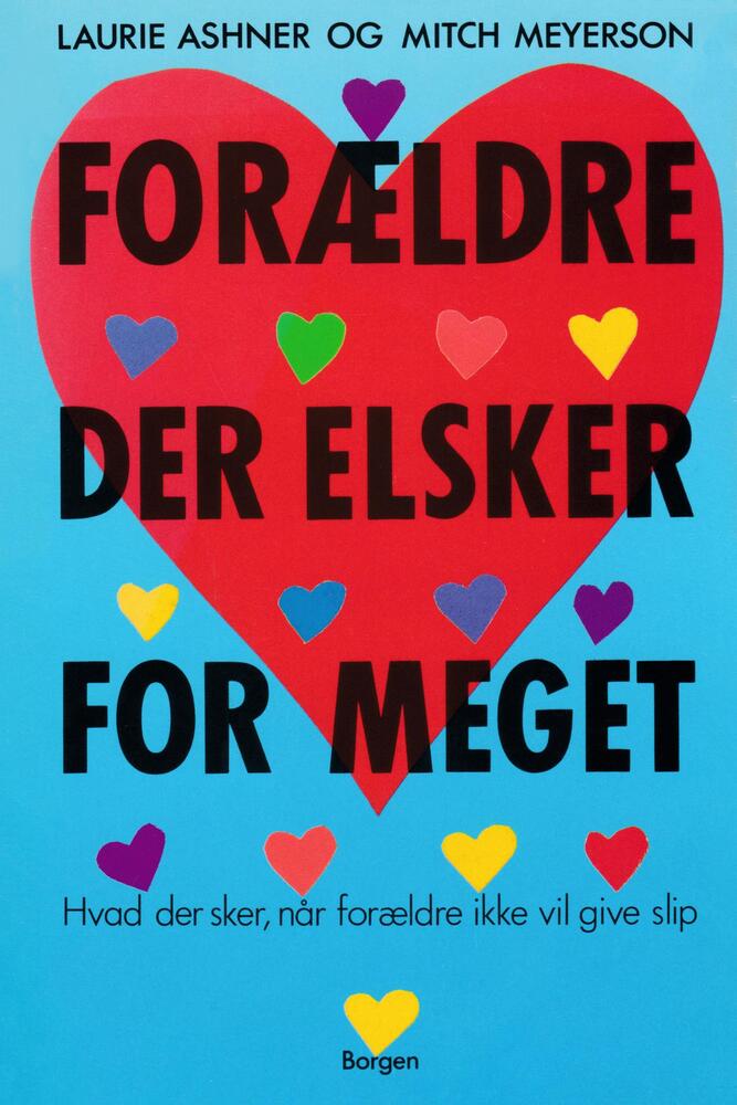 Forældre der elsker for meget
